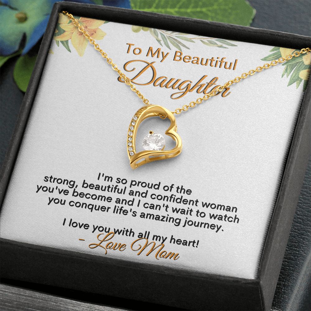 To My Beautiful Daughter - I love you with all my heart - Love Mom - Forever Love Necklace