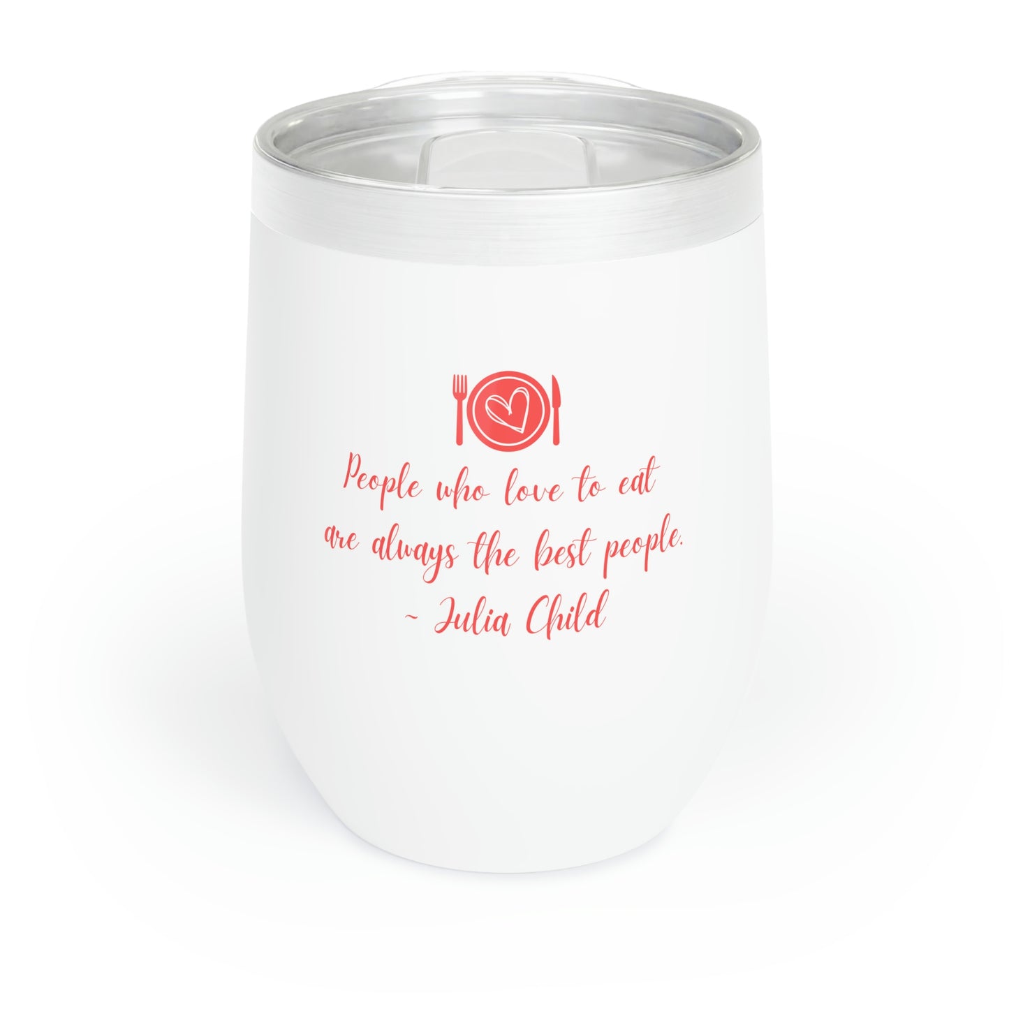 Copy of Chill Wine Tumbler